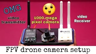 Fpv drone camera setup video transmitter and receiver full detail in hindi