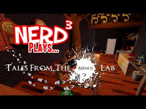 Nerd³ Plays... Tales from the Minus Lab