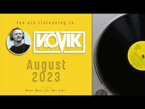 NOVIK IN THE MIX 2023 - AUGUST [DJ TONKA, MELSEN, FISHER, LP GIOBBI, MANYFEW, PURPLE DISCO MACHINE]
