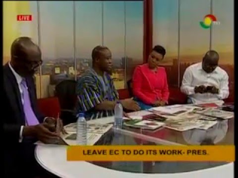 NewDay - Newspaper review   Leave EC to do its work - Prez Mahama - 4/4/2016