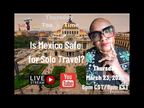 Is Mexico safe for solo travel? #safetravel #solotravel #mexico