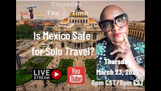 Is Mexico safe for solo travel? #safetravel #solotravel #mexico