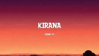Download lagu Dewa 19 - Kirana - Lirik Hits mp3