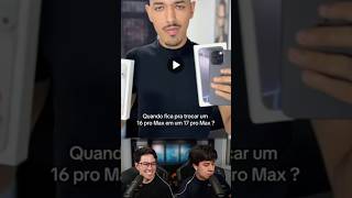 QUANTO CUSTA UPGRADE PRO IPHONE 17 PRO MAX! #Shorts