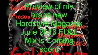 Hardstyle Megamix June 2013 Preview By DJ-Goldshiner