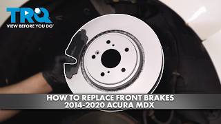 How to Replace Front Brakes 2014-2020 Acura MDX