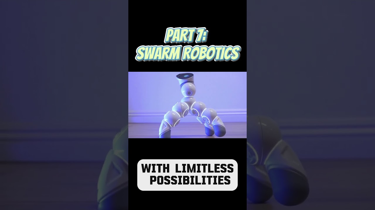 PART 7: SWARM ROBOTICS