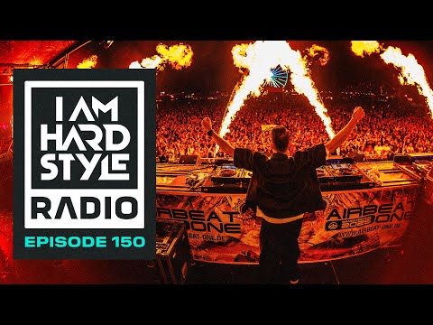 I AM HARDSTYLE Radio Episode 150 by Brennan Heart