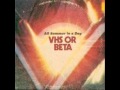 Vhs Or Beta - she say