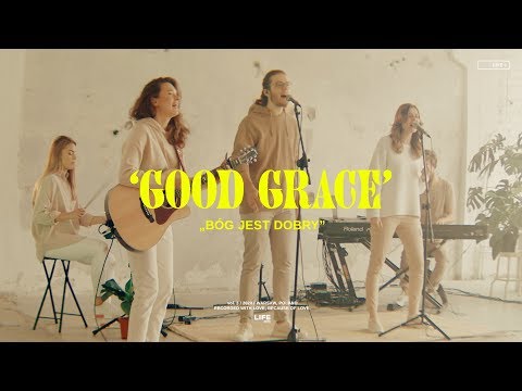 BÓG JEST DOBRY (Good Grace) - LIFE Kościół (Cover)