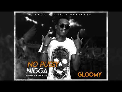 Gloomy - No Pussy Nigga (NPN - Audio)
