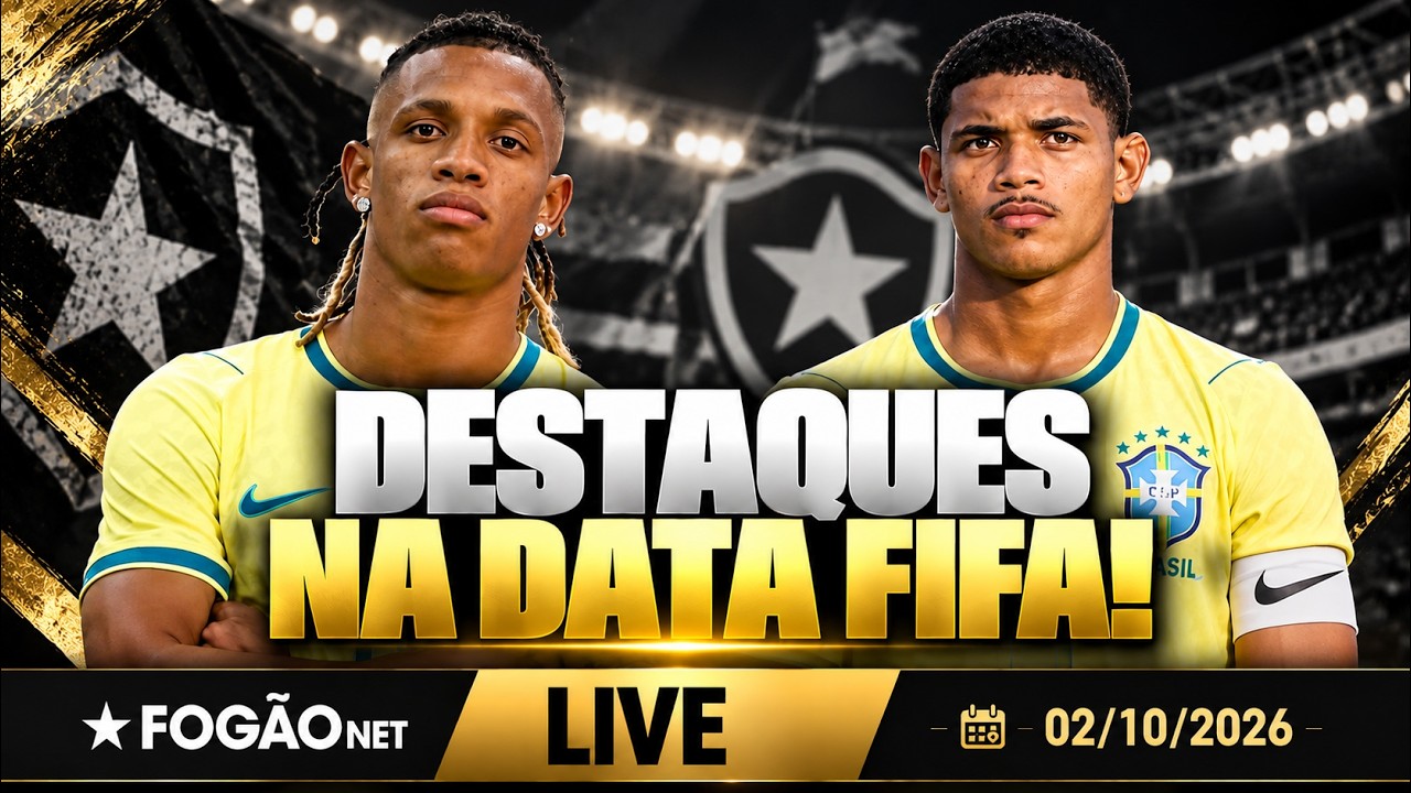 LIVE | Danilo e Huguinho se destacam na Seleção; Ziyech ambiciona títulos no Botafogo