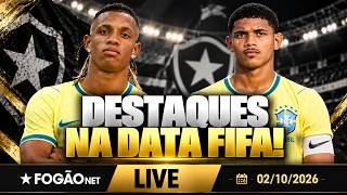 FOGÃONET LIVE: DANILO E HUGUINHO SE DESTACAM NA SELEÇÃO | ZIYECH AMBICIONA TÍTULOS NO BOTAFOGO