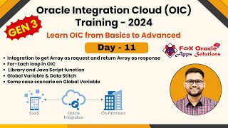 Day 11 OIC Traning: Mastering Arrays, For-Each Loops, JavaScript Functions & Global Variables in OIC
