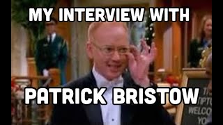 The Sweet Life of Actor, Performer, and Director, Patrick Bristow video