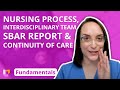 Nursing Process Interdisciplinary Team SBAR Report Continuity Of Care Fundamentals LevelUpRN