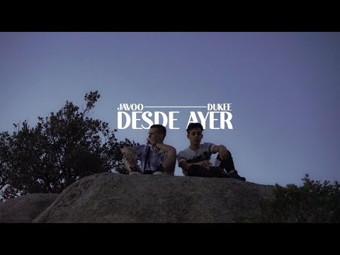 DUKEE  - DESDE AYER (FT. JAVOO)