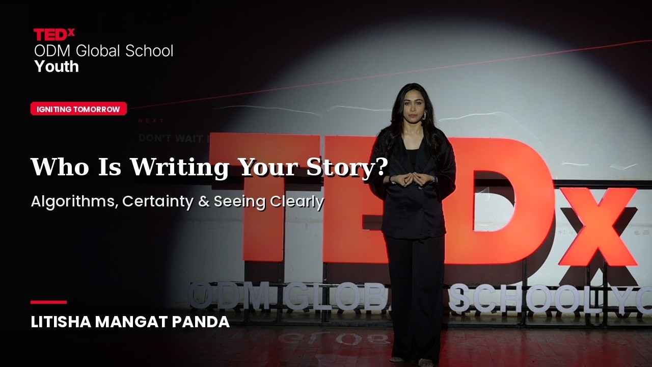 Who Is Writing Your Story? | Litisha mangat Panda | TEDxODM Global School Youth