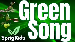 Green Is Everywhere Song