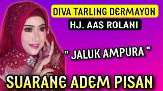 Download lagu JALUK AMPURA - Hj. AAS ROLANI | TARLING LAWAS DERMAYON CIREBONAN mp3