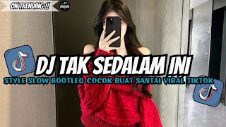 Download lagu DJ TAK SEDALAM INI🔥SLOWED BOOTLEG MENGKANE - ARIEF | YAUDAHITADJ RMX AZIFVNGKY mp3 Download lagu DJ TAK SEDALAM INI🔥SLOWED BOOTLEG MENGKANE - ARIEF | YAUDAHITADJ RMX AZIFVNGKY mp3