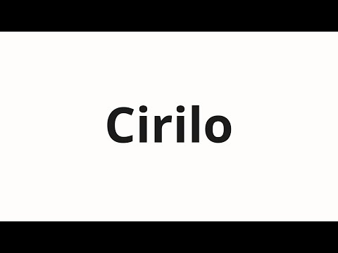 How to pronounce Cirilo