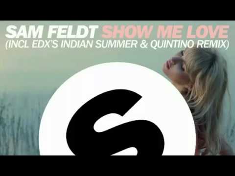 Show me love- Sam Feldt (Quintino Remix)