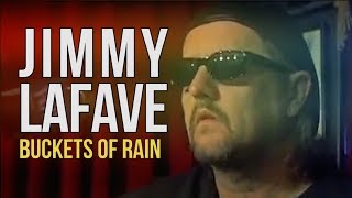 Jimmy LaFave &quot;Buckets of Rain&quot;