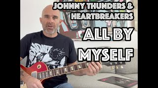 All By Myself Johnny Thunders &amp; The Heartbreakers Guitar Lesson + Tutorial [WITH SOLO]