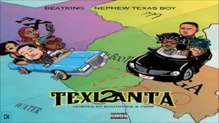 Beatking & Nephew Texas Boy - Texlanta 2 [FULL MIXTAPE + DOWNLOAD LINK] [2017]