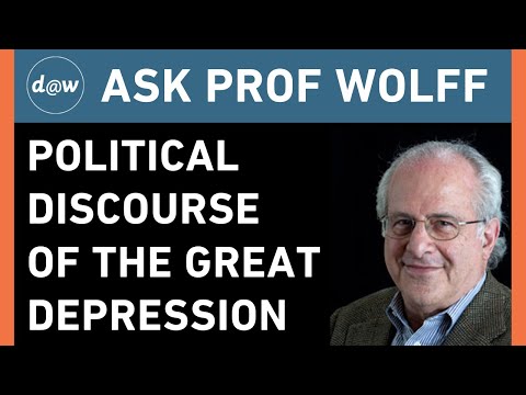 AskProfWolff: Political Discourse of the Great Depression