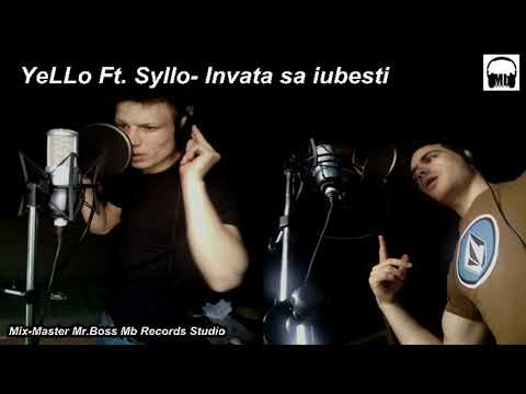 YeLLo Ft. Syllo-Invata sa iubesti