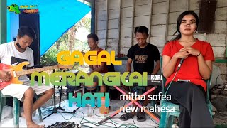 Download lagu GAGAL MERANGKAI HATI °°MITHA SOFEA °°NEW MAHESA || LAZISNU AUDIO mp3