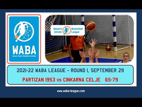 2021-22 WABA R1 Partizan 1953 - Cinkarna Celje 65-79 (29/09/2021)