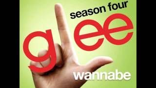 Wannabe - GLEE [FULL Studio] [HQ]