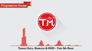Thomas Gold, Harrison & HIIO - Take Me Home