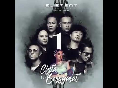 Element Reunion ft. Tissa Biani - (Lirik) Cinta Tak Bersyarat