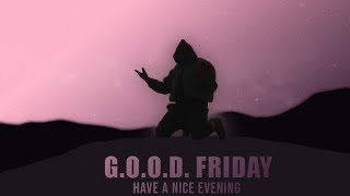 Good Friday, but it will change your life