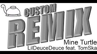 Rhythm Heaven Megamix (Custom Remix) - Mine Turtle ~ LilDeuceDeuce feat  TomSka