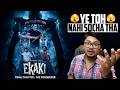 Ekaki Chapter 5 The Conqueror Review Yogi Bolta Hai