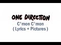 One Direction - C'mon C'mon ( Lyrics + ...
