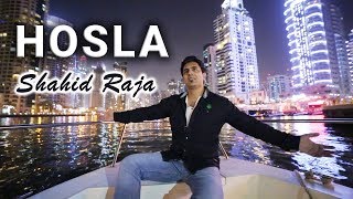 Hosla by Shahid Raja | Official VIDEO | Melody Vision Studios