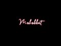 Tumhare Siva Kuch Na Black Screen Lyrics Whatsapp Status Love Whatsapp Status