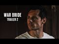 War Bride | Trailer 2 | Coming February