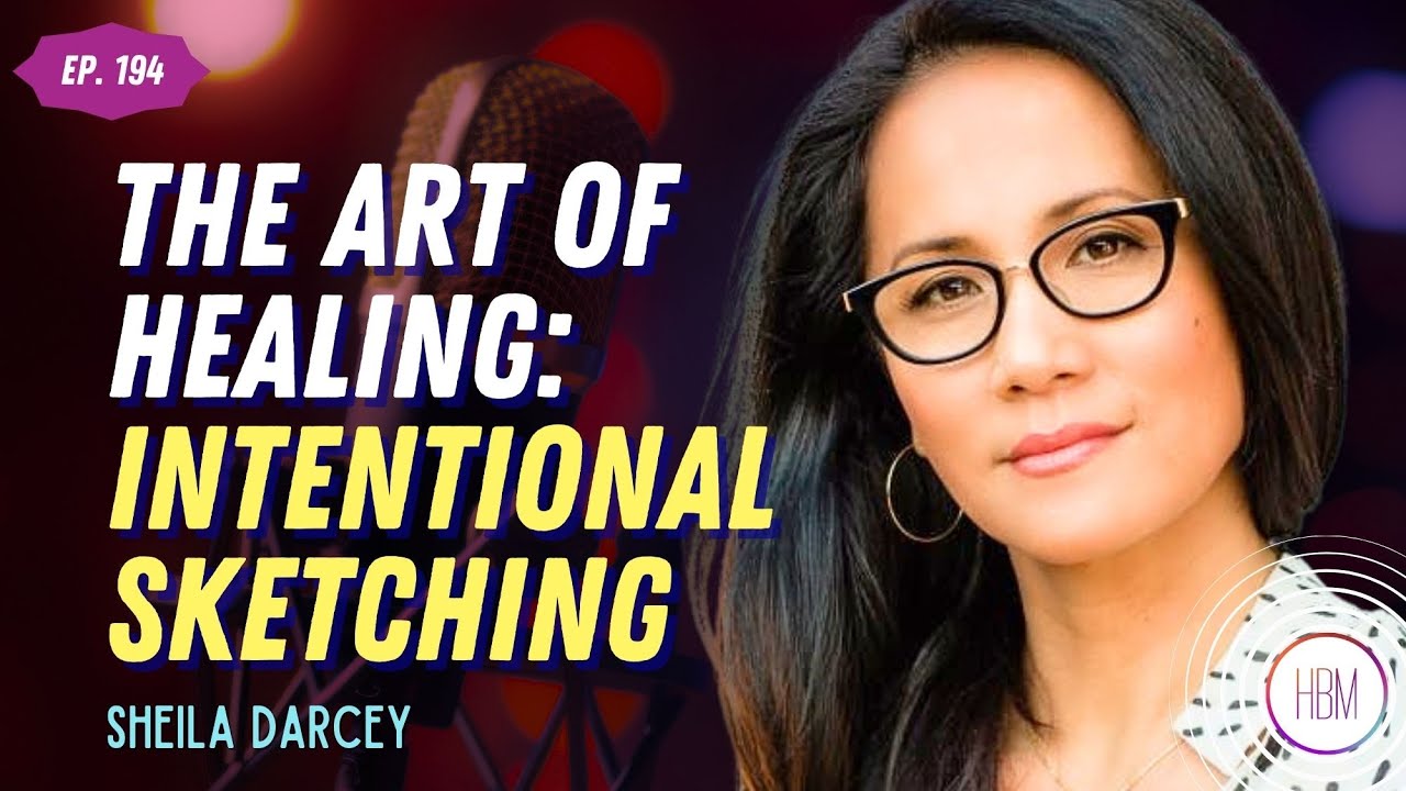 The Art of Healing Through Intentional Sketching with Sheila Darcey, Founder of SketchPoetic