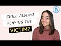 😭 CHILD ALWAYS playing the VICTIM? Know what to do to avoid a VICTIM MENTALITY ✅