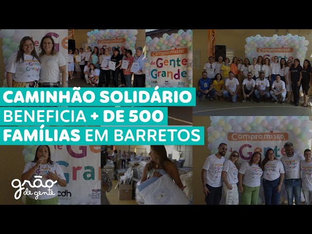 GRÃO DE GENTE DOA MAIS DE 1.100 ITENS EM BARRETOS-SP | CAMINHÃO SOLIDÁRIO 2023