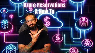 Azure Reservations  - How To