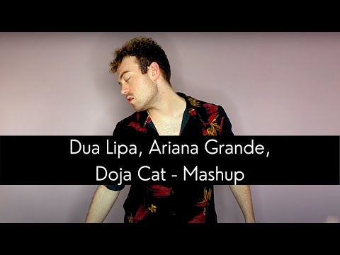 Dua Lipa, Ariana Grande, Doja Cat - So Break My Greedy Heart Mashup (James CC)