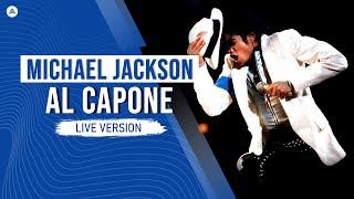 Michael Jackson - Al Capone | AlexanderMJ&#39;s Live Edit (Bad Tour style)